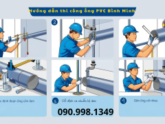 Hướng dẫn thi công ống PVC Bình Minh đúng kỹ thuật và an toàn