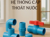 Ưu điểm của van khóa nhựa trong hệ thống nước gia đình: Bền – Rẻ – Dễ sử dụng